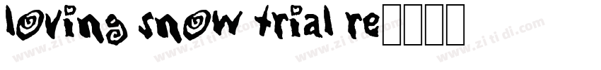 Loving Snow Trial Re字体转换